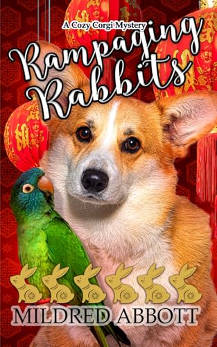 Rampaging Rabbits (Cozy Corgi Mysteries, Band 35) von Independently published