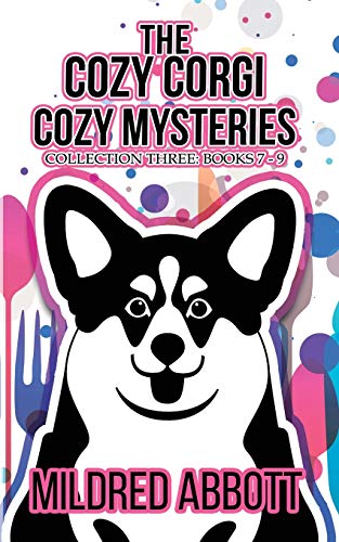 The Cozy Corgi Cozy Mysteries - Collection Three: Books 7-9 von Independently Published