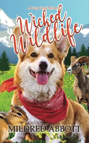 Wicked Wildlife (Cozy Corgi Mysteries, Band 8)