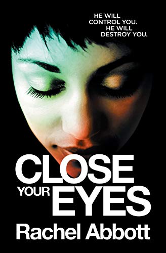 Close Your Eyes von Black Dot Publishing Limited