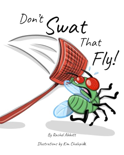 Don't Swat That Fly! von Independently published