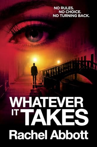 Whatever It Takes: : where chilling suspense meets compelling thriller (The Tom Douglas, Band 12)