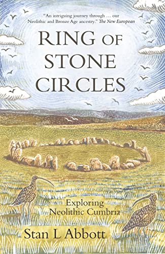 Ring of Stone Circles: Exploring Neolithic Cumbria