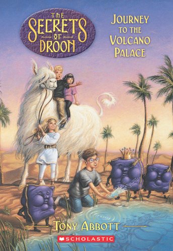 Journey to the Volcano Palace (Secrets of Droon, 2)
