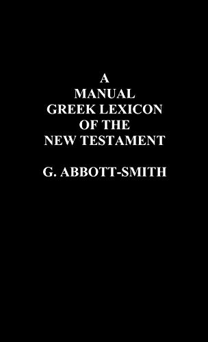 A Manual Greek Lexicon of the New Testament von Oxford City Press