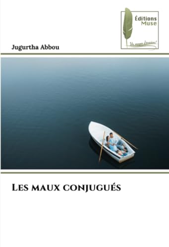 Les maux conjugués: DE von Éditions Muse