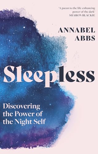 Sleepless: Discovering the Power of the Night Self (Father Anselm Novels)