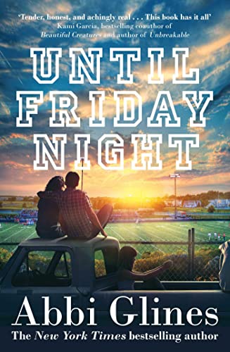 Until Friday Night: Abbi Glines (Field Party, Band 1)