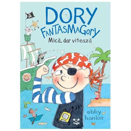 Dory Fantasmagory. Mica, Dar Viteaza von Epica Junior