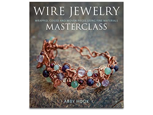 Wire Jewelry Masterclass: Wrapped, Coiled and Woven Pieces Using Fine Materials