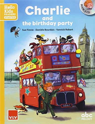 CHARLIE AND THE BIRTHDAY PARTY (HELLO KIDS) (hello Kids readers) von Editorial Vicens Vives