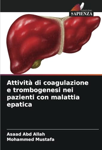 Attività di coagulazione e trombogenesi nei pazienti con malattia epatica: DE