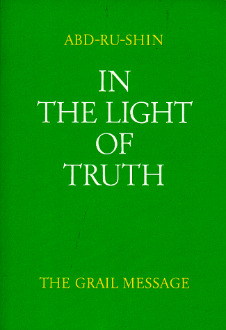 In the Light of Truth: The Grail Message