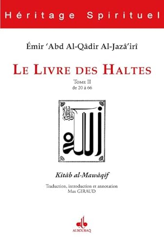 Livre des Haltes (Le) - Tome II: Haltes 20 à 66 von ALBOURAQ