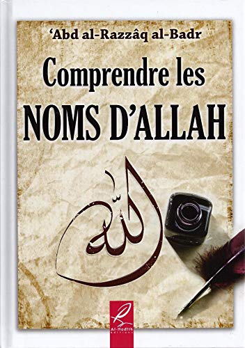 Comprendre les Noms d’Allah von Al Hadith