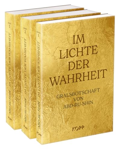 Im Lichte der Wahrheit (Goldene Edition): Gralsbotschaft von Abd-ru-shin