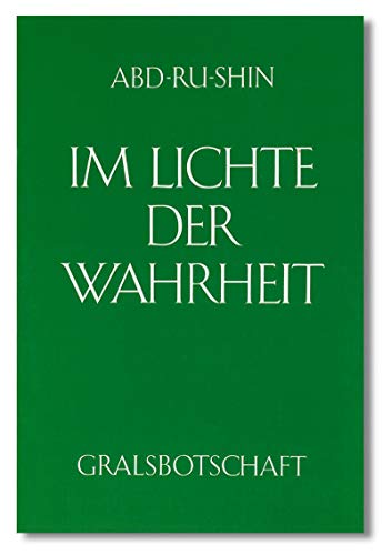 Im Lichte der Wahrheit - Gralsbotschaft, Band 2