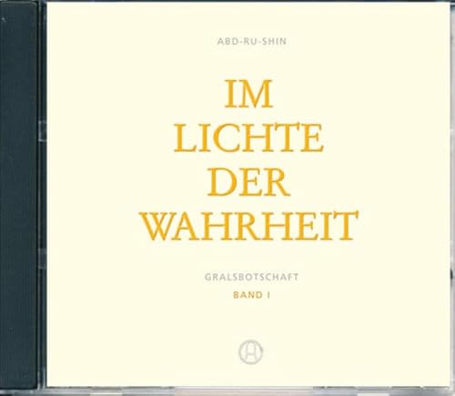 Im Lichte der Wahrheit: Gralsbotschaft, Band 1, Hörbuch auf MP3-CD