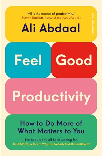 Feel-Good Productivity: How to Do More of What Matters to You von Cornerstone Press