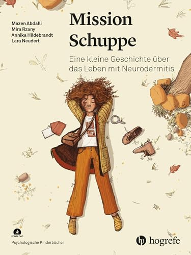 Mission Schuppe: Eine kleine Geschichte über das Leben mit Neurodermitis