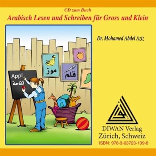 Arabisch Lesen und Schreiben für Gross und Klein - Audio-CD: Grundwortschatz Arabisch für KinderVokabelverzeichnis / Deutsch – Arabisch