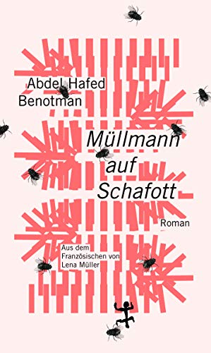 Müllmann auf Schafott: Roman von Matthes & Seitz Verlag