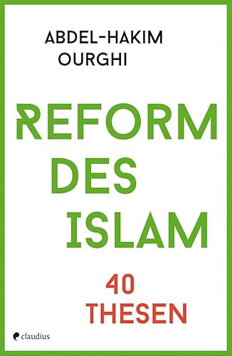 Reform des Islam: 40 Thesen Reform des Islam: 40 Thesen
