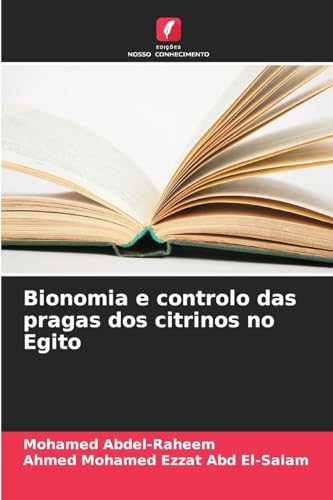 Bionomia e controlo das pragas dos citrinos no Egito von Edições Nosso Conhecimento