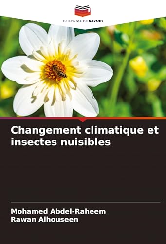Changement climatique et insectes nuisibles: DE Changement climatique et insectes nuisibles: DE von Editions Notre Savoir