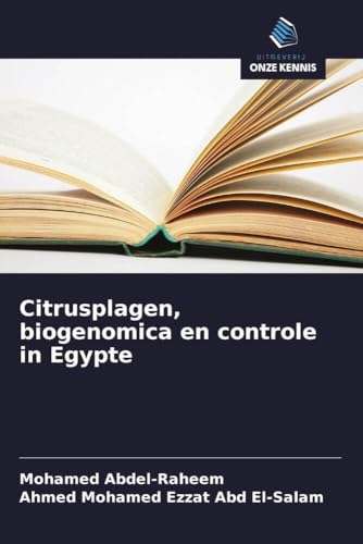 Citrusplagen, biogenomica en controle in Egypte von Uitgeverij Onze Kennis