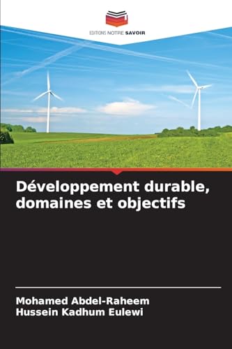 Développement durable, domaines et objectifs: DE von Editions Notre Savoir