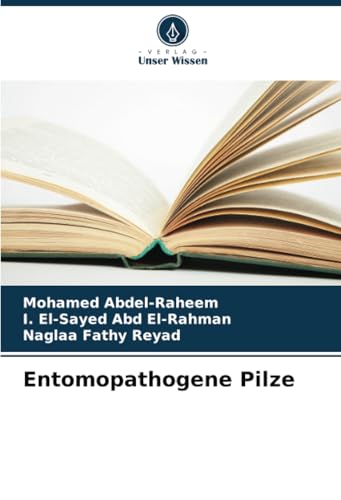 Entomopathogene Pilze Entomopathogene Pilze von Verlag Unser Wissen