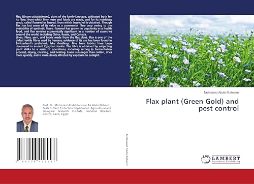 Flax plant (Green Gold) and pest control von LAP LAMBERT Academic Publishing