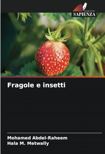 Fragole e insetti: DE von Edizioni Sapienza