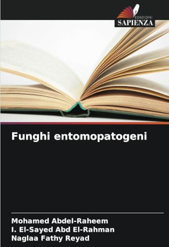 Funghi entomopatogeni Funghi entomopatogeni von Edizioni Sapienza