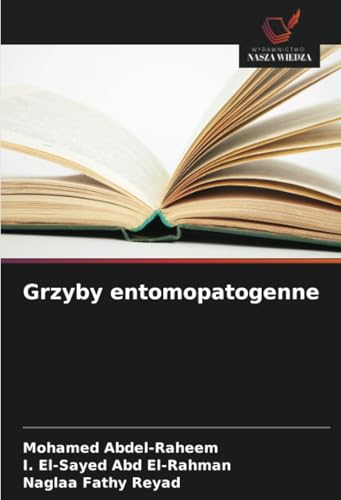 Grzyby entomopatogenne Grzyby entomopatogenne von Wydawnictwo Nasza Wiedza