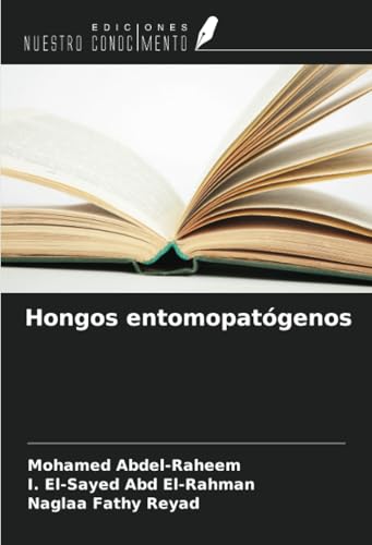 Hongos entomopatógenos Hongos entomopatógenos von Ediciones Nuestro Conocimiento