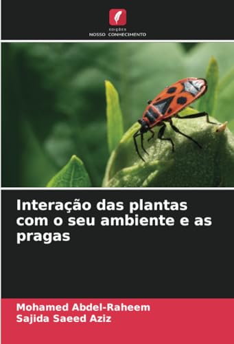Interação das plantas com o seu ambiente e as pragas: DE Interação das plantas com o seu ambiente e as pragas: DE von Edições Nosso Conhecimento