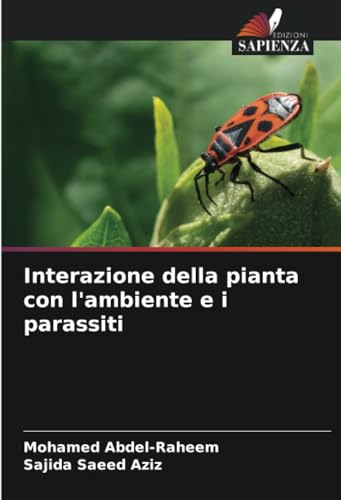 Interazione della pianta con l'ambiente e i parassiti Interazione della pianta con l'ambiente e i parassiti von Edizioni Sapienza