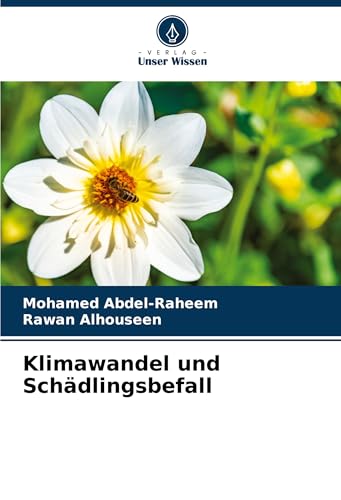 Klimawandel und Schädlingsbefall Klimawandel und Schädlingsbefall von Verlag Unser Wissen