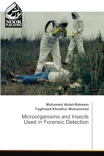 Microorganisms and Insects Used in Forensic Detection: DE von OmniScriptum