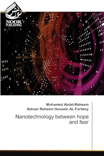 Nanotechnology between hope and fear: DE von Noor Publishing