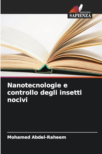 Nanotecnologie e controllo degli insetti nocivi von Edizioni Sapienza