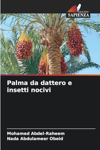 Palma da dattero e insetti nocivi von Edizioni Sapienza