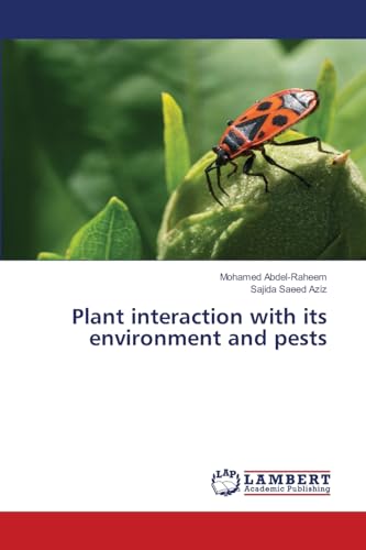 Plant interaction with its environment and pests: DE Plant interaction with its environment and pests: DE von LAP LAMBERT Academic Publishing