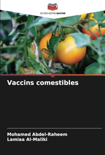 Vaccins comestibles: DE von Editions Notre Savoir