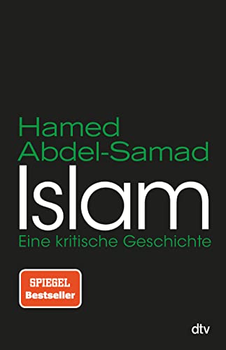 Islam: Eine kritische Geschichte von dtv Verlagsgesellschaft