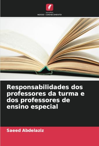 Responsabilidades dos professores da turma e dos professores de ensino especial von Edições Nosso Conhecimento