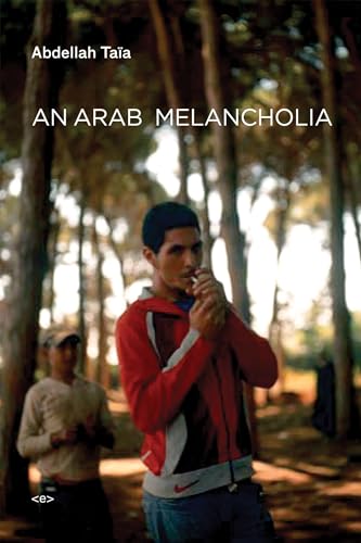 An Arab Melancholia (Semiotext(e) / Native Agents) von Semiotext(e)