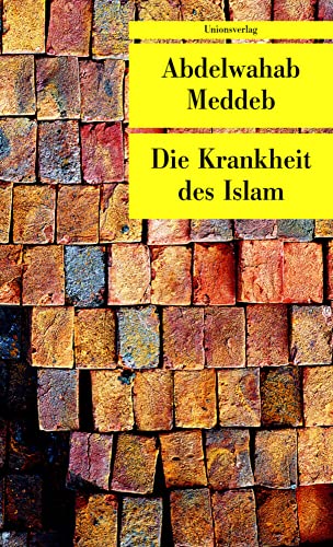 Die Krankheit des Islam: Essay (Unionsverlag Taschenbücher) von Unionsverlag